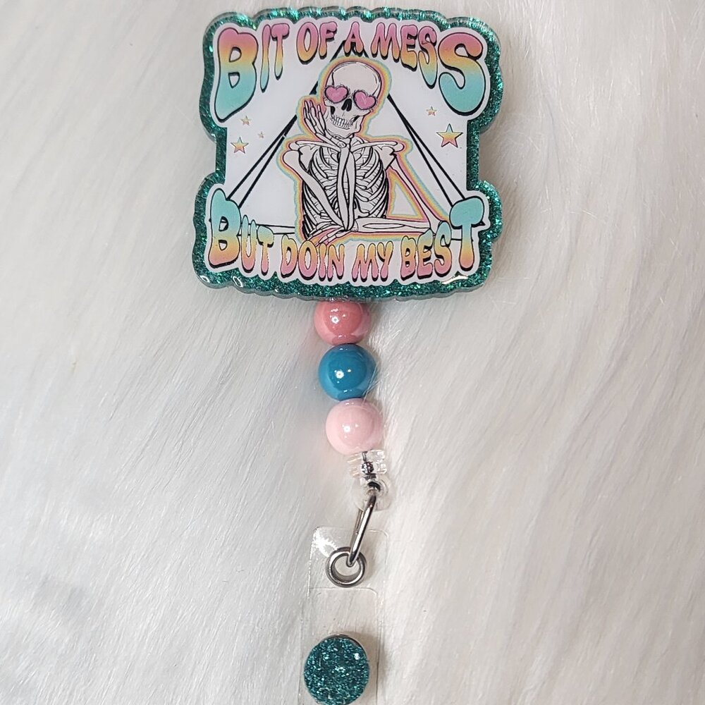 Bit of a Mess But Doing My Best Retractable Badge Reel